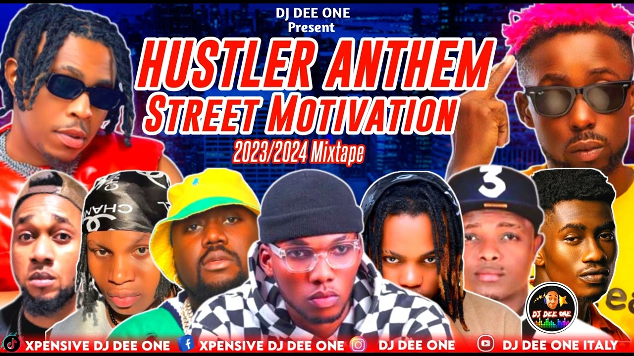 DJ DEE ONE - Hustler Mix (Motivation Mix) ft El Corizo Erigga Kaptain Graham D Victor AD Sammi osas