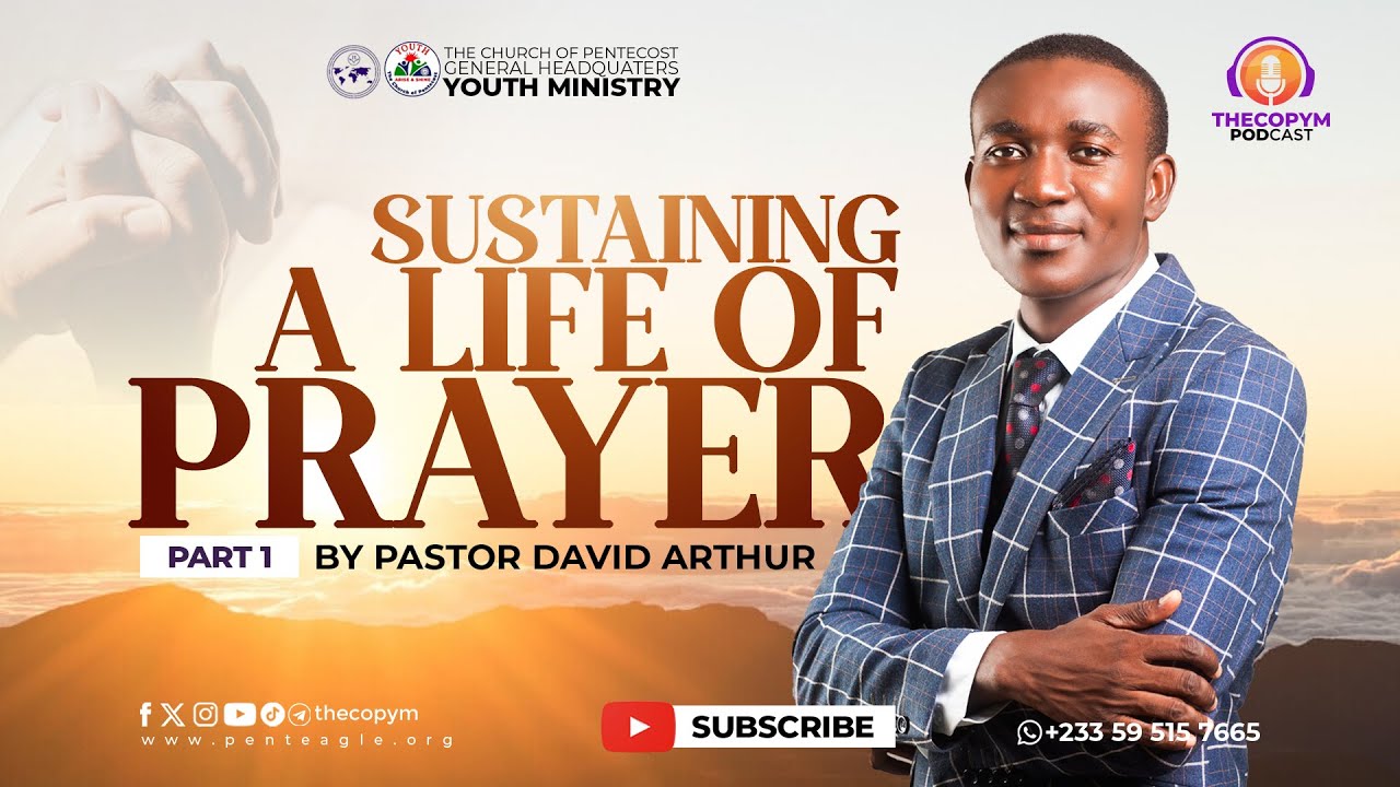 Sustaining a Fervent Prayer Life | Pastor  David Arthur
