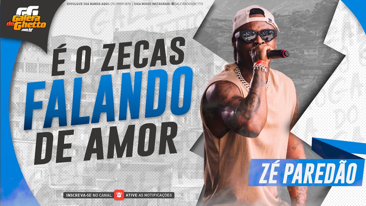 Z&Eacute; PARED&Atilde;O - &Eacute; O ZECAS FALANDO DE AMOR