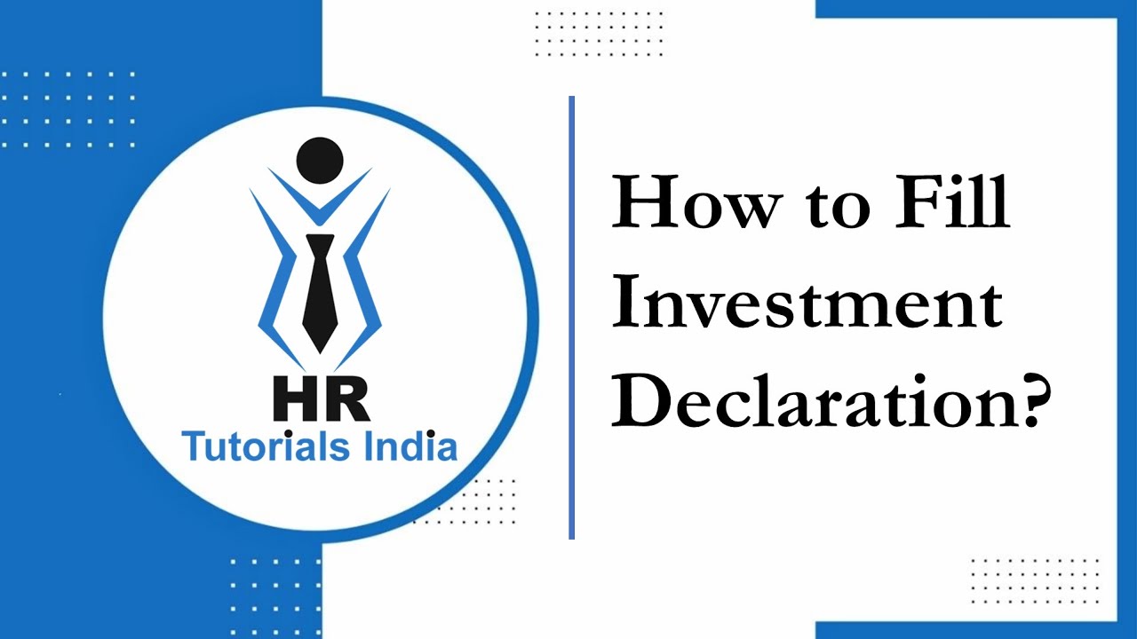 How to do Investment Declaration? || Income Tax Declaration || HR Tutorials India || TDS Declaration