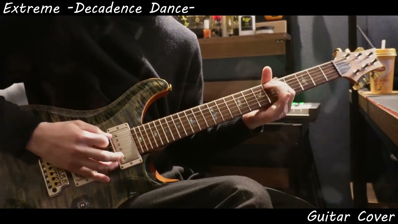 Extreme -Decadence Dance- Guitar Cover