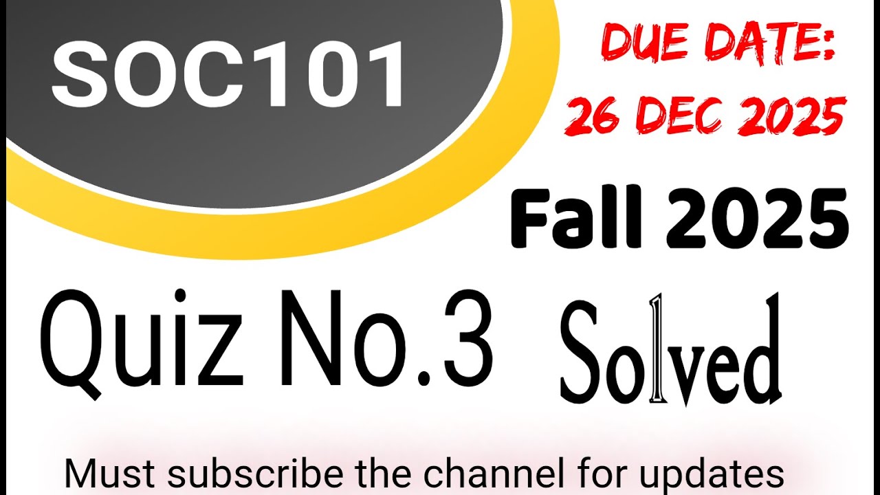 soc101 quiz 3 solved semester fall 2025 #virtualuniversitylahore #vuquiz