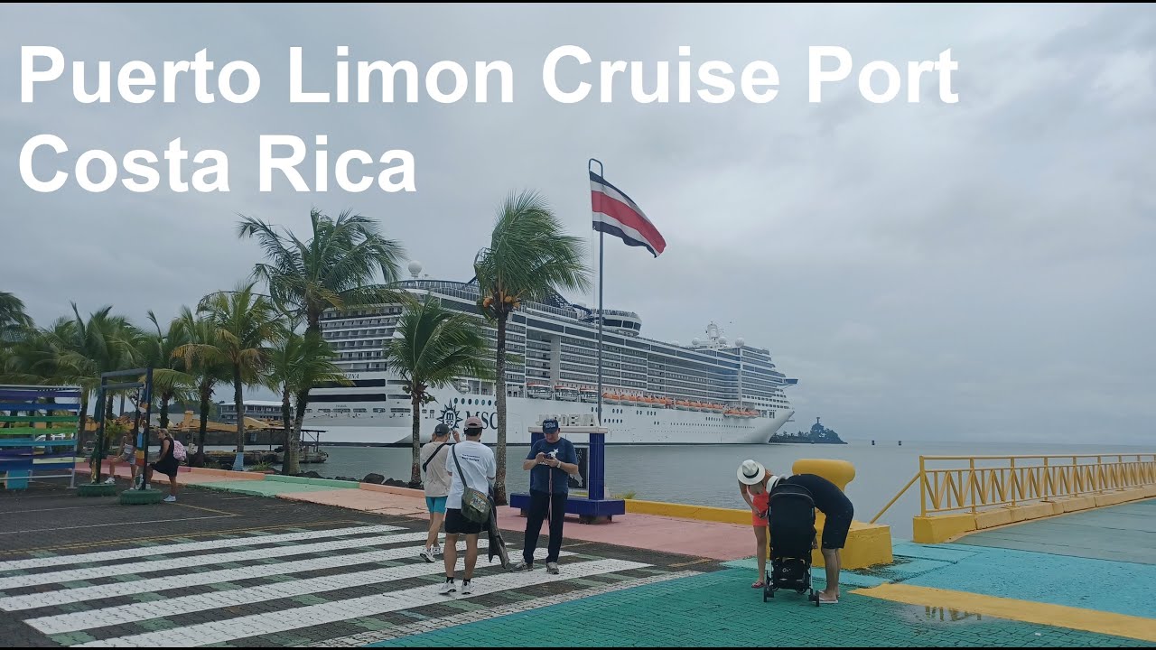 Puerto Limon cruise port | Costa Rica | MSC Divina Cruise