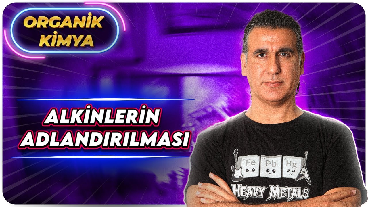 ALKİNLERİN ADLANDIRILMASI  ( 12. Sınıf / Ayt Kimya 2024 )