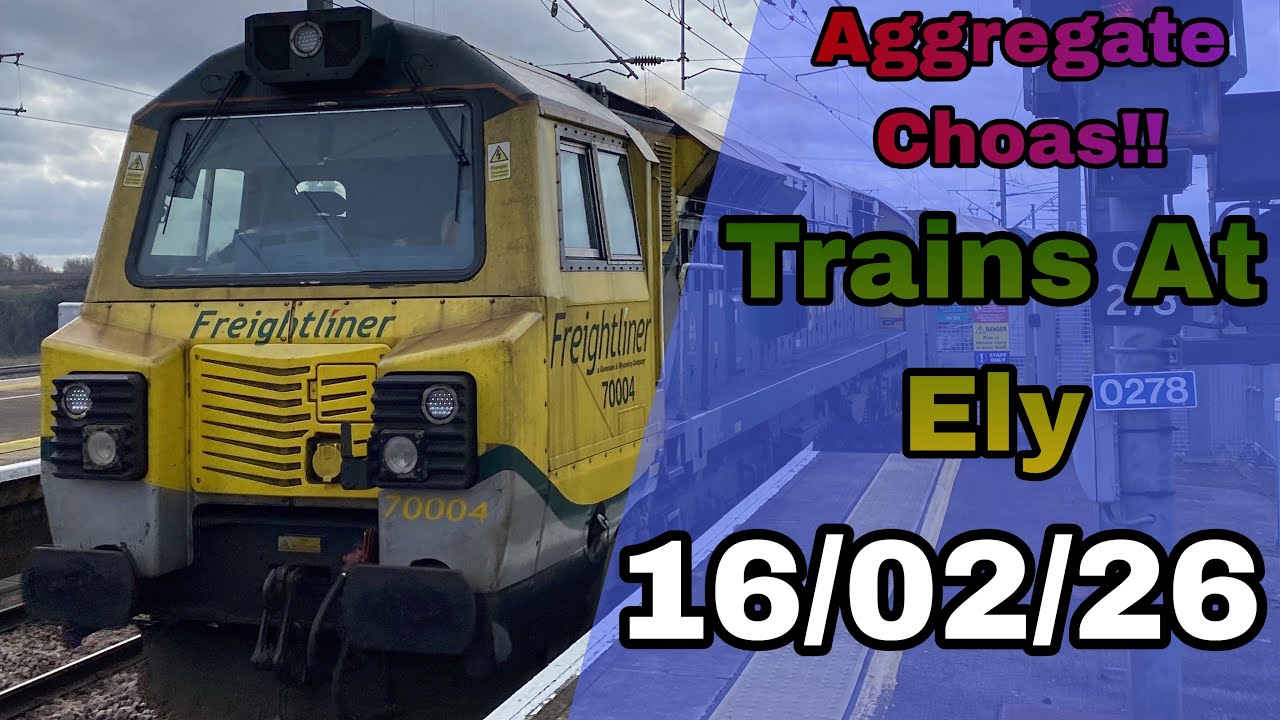Aggregate Chaos!! | Trains At Ely | 16/02/26 | Ft: @The_Newmarket_Trainspotter