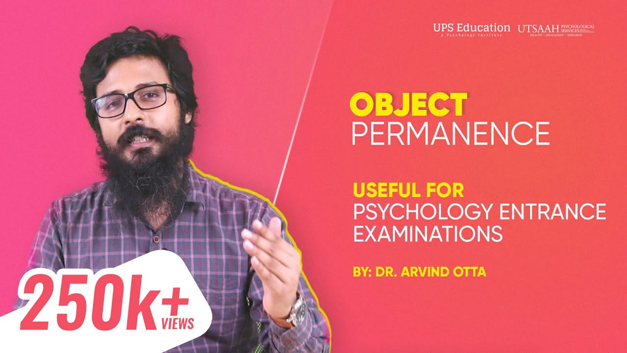 Psychology Entrance Examinations Class | Object Permanence | Dr. Arvind Otta | UPS Education