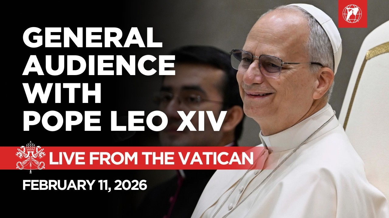 LIVE from the Vatican | General Audience of Pope Leo XIV | February 11, 2026