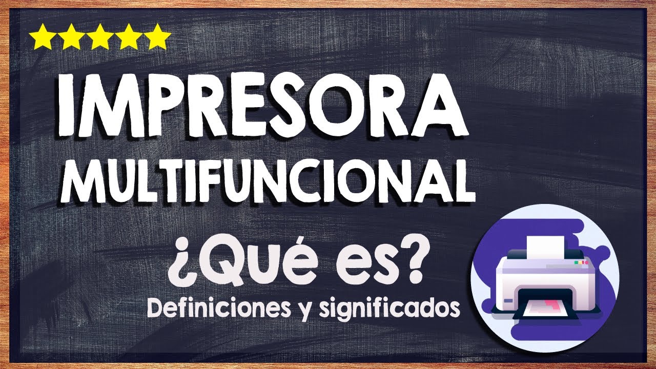 💻 &iquest;Qu&eacute; es una impresora multifuncional y cu&aacute;l es la mejor? 💻