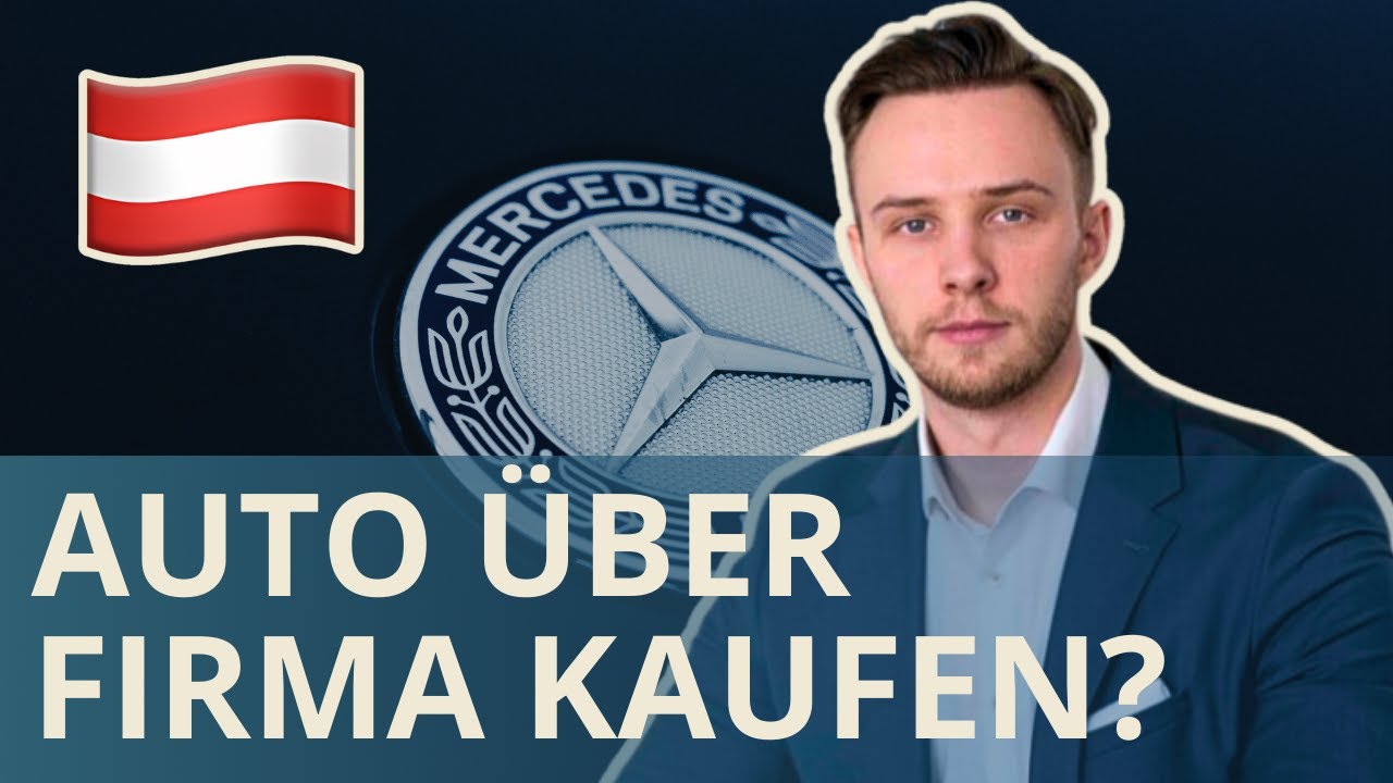 Kauf oder Leasing als Unternehmer in Österreich