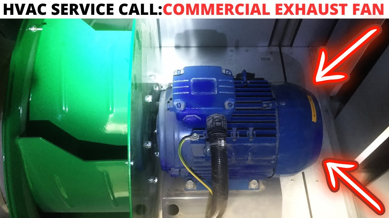 HVAC Service Call: Commercial Kitchen Exhaust Fan Making Noise (Centrifugal Exhaust Fan Maintenance)