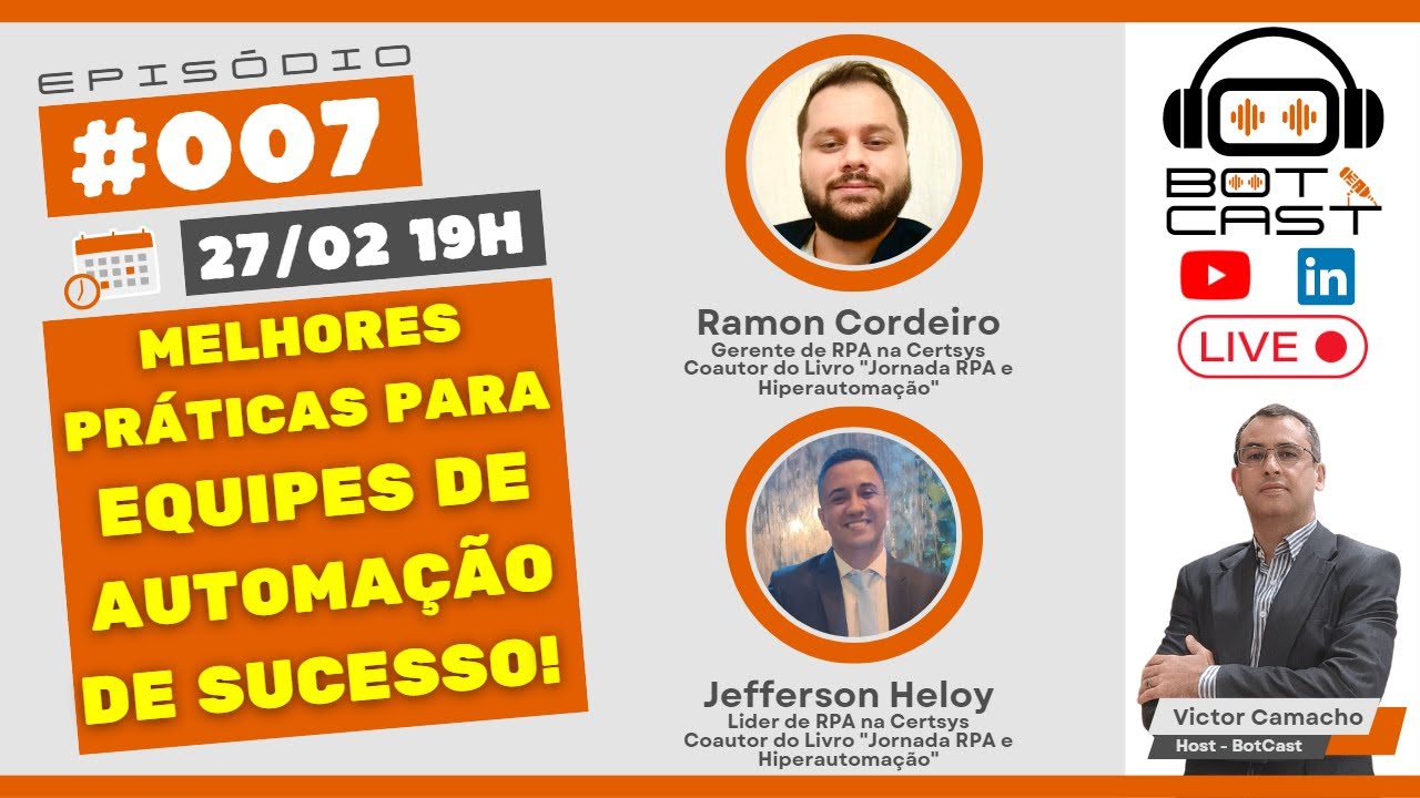 Conhe&ccedil;a as melhores pr&aacute;ticas para equipes de automa&ccedil;&atilde;o de SUCESSO! - BotCast EP #007