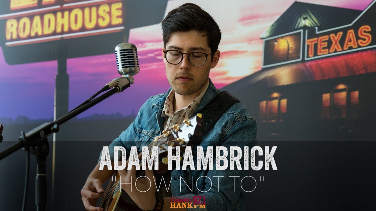 Adam Hambrick - How Not To (Acoustic)