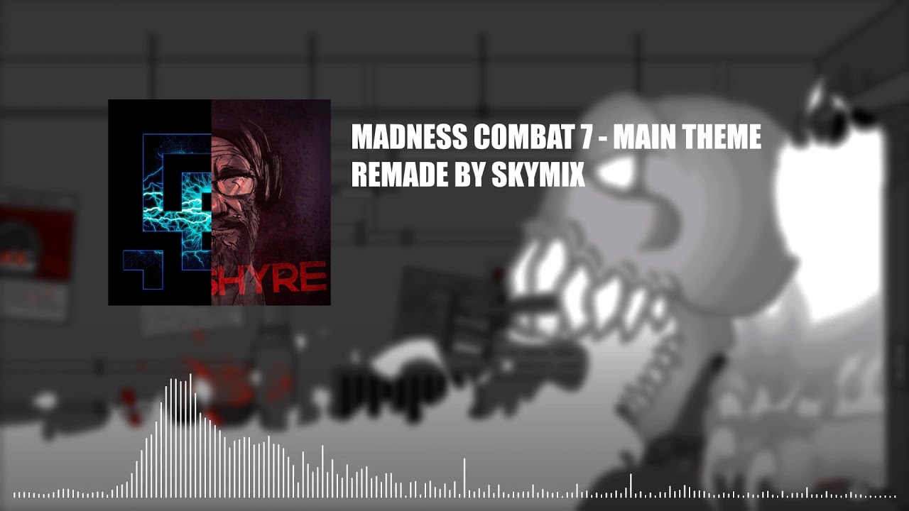 MADNESS COMBAT 7 OST (Remake)