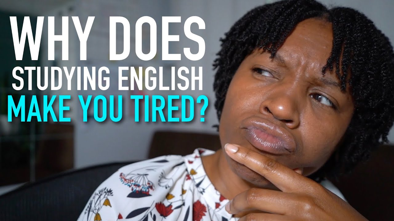 Why You Get Tired Of Studying English | Tired of Learning English