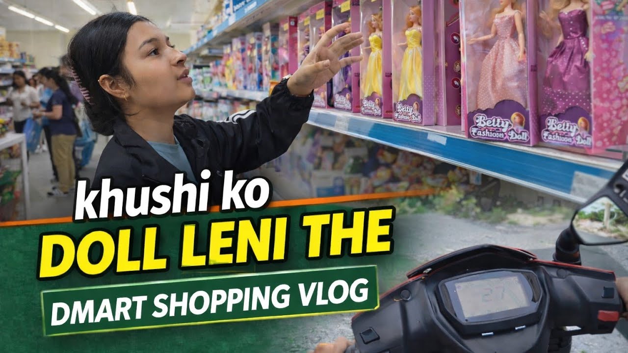 Khushi Ko Mil Gayi Uski Favourite Doll 🧸 | DMart Shopping Vlog