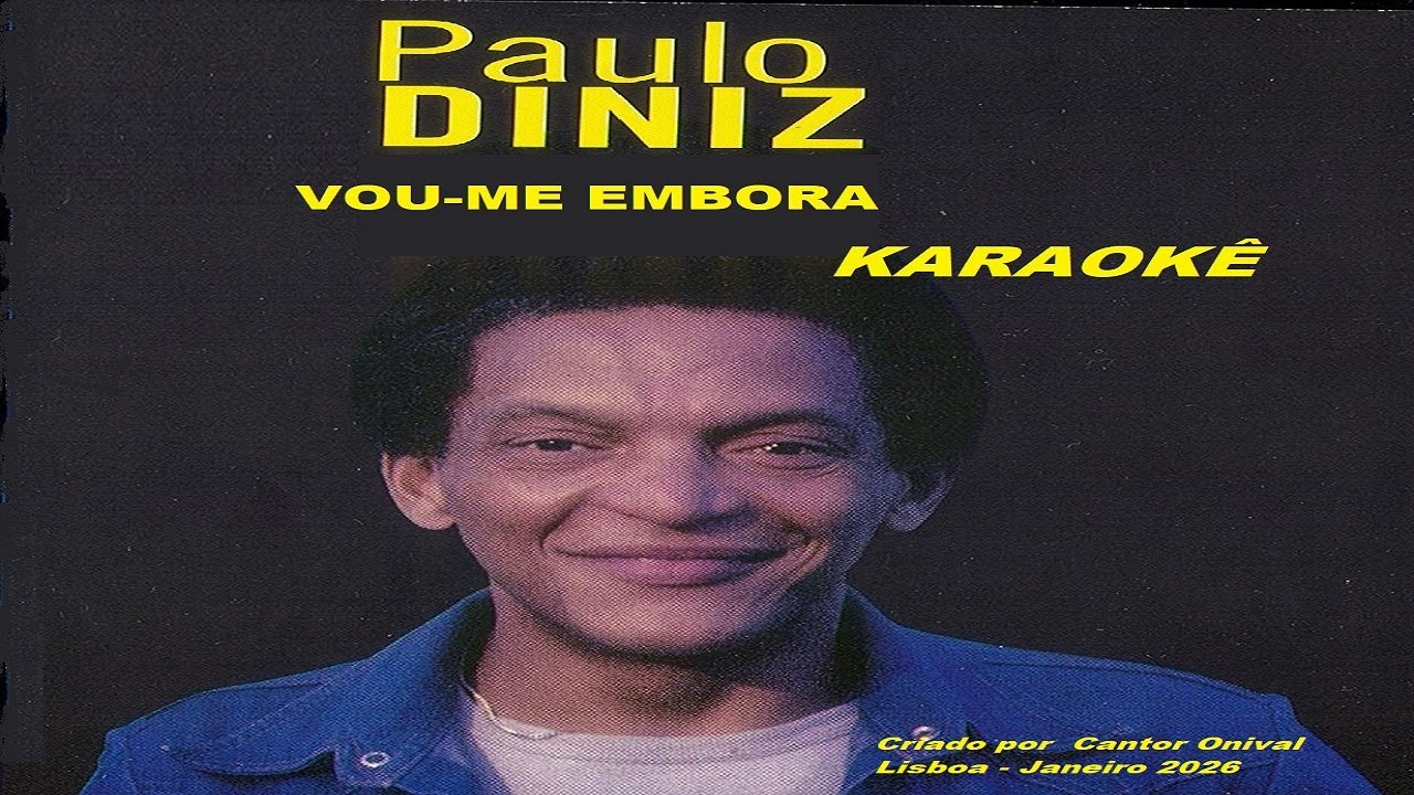PAULO DINIZ - VOU-ME EMBORA (KARAOKE)