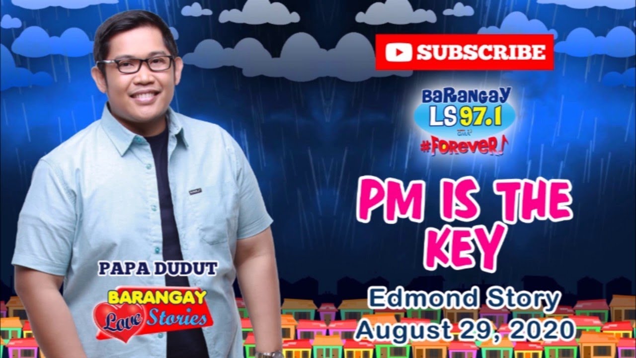PM IS THE KEY - EDMOND | Papa Dudut | Barangay Love Stories