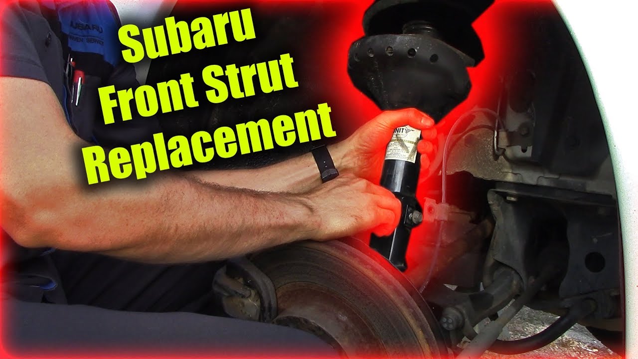 Subaru Front Strut Replacement