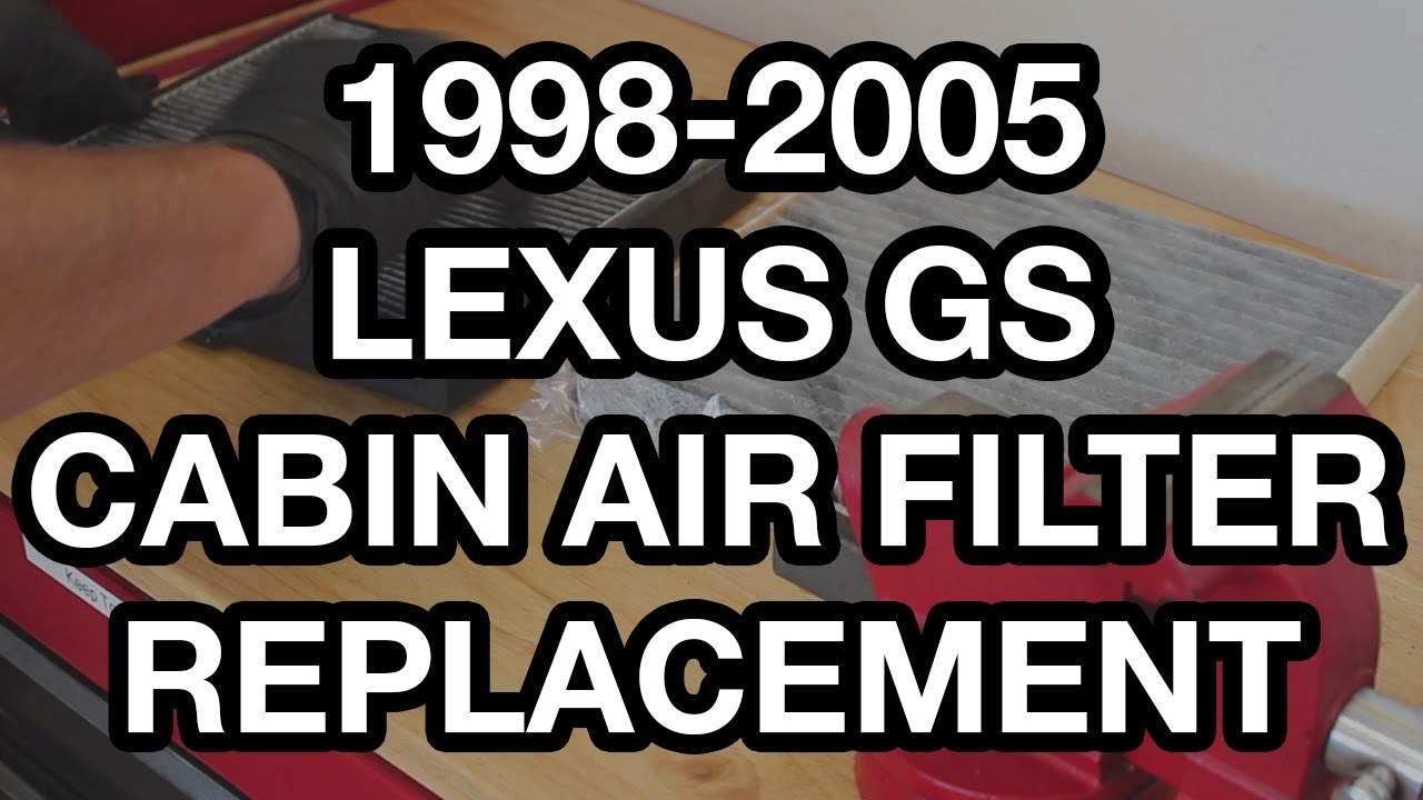 1998-2005 Lexus GS Cabin Air Filter Replacement