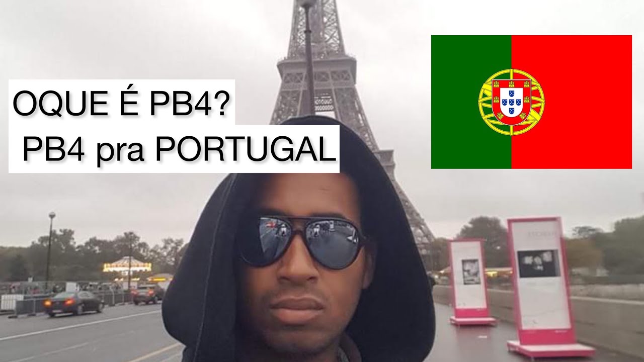 PB4 PARA PORTUGAL.OQUE É PB4?DOCUMENTOS NECESSÁRIOS PARA SOCILITAR PB4…