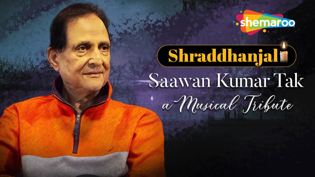 Shraddhanjali A Musical Tribute To Saawan Kumar Tak | Non-Stop 20 Hits Songs jukebox | Old is Gold