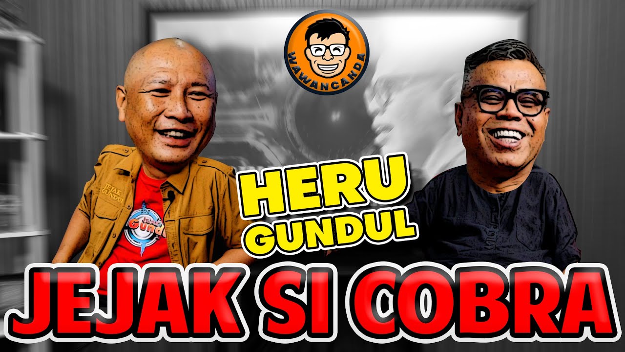 WAWANCANDA HERU GUNDUL - JEJAK SI COBRA
