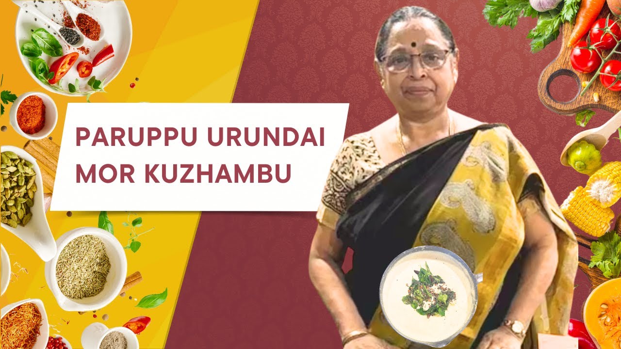 Paruppu Urundai Mor Kuzhambu | South Indian Traditional Kuzhambu Recipe
