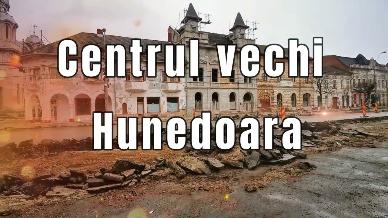 Centrul vechi din Hunedoara, în șantier