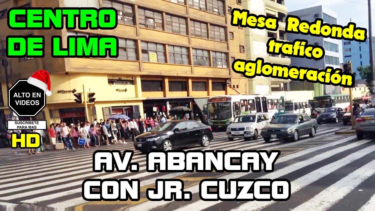 AV. ABANCAY CON JR CUZCO Centro de Lima trafico de diciembre 2020 HD