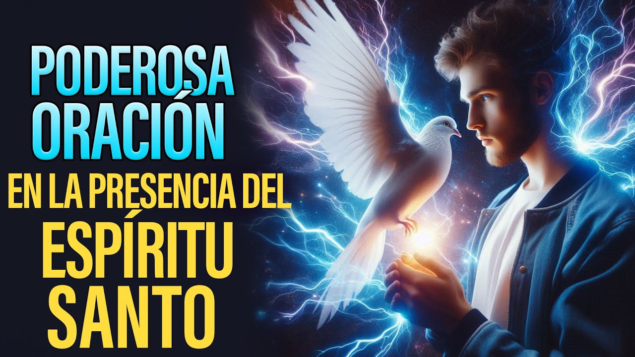 Oraci&oacute;n Profunda con el Esp&iacute;ritu Santo: Encuentra Paz y Fuerza