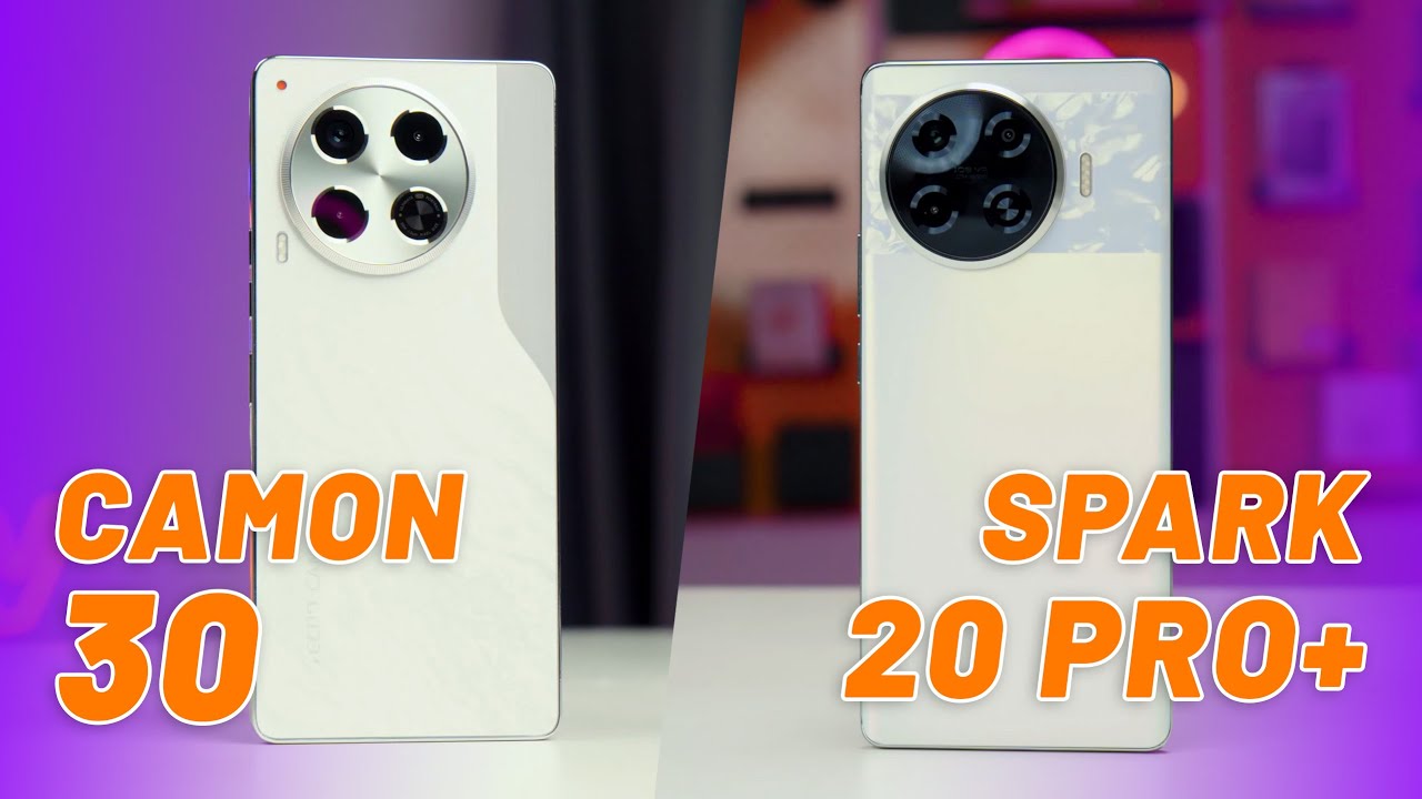 So Sánh TECNO Camon 30 Vs Spark 20 Pro+ Qúa Khó Chọn, Vì Tất Cả Đều Ngon!