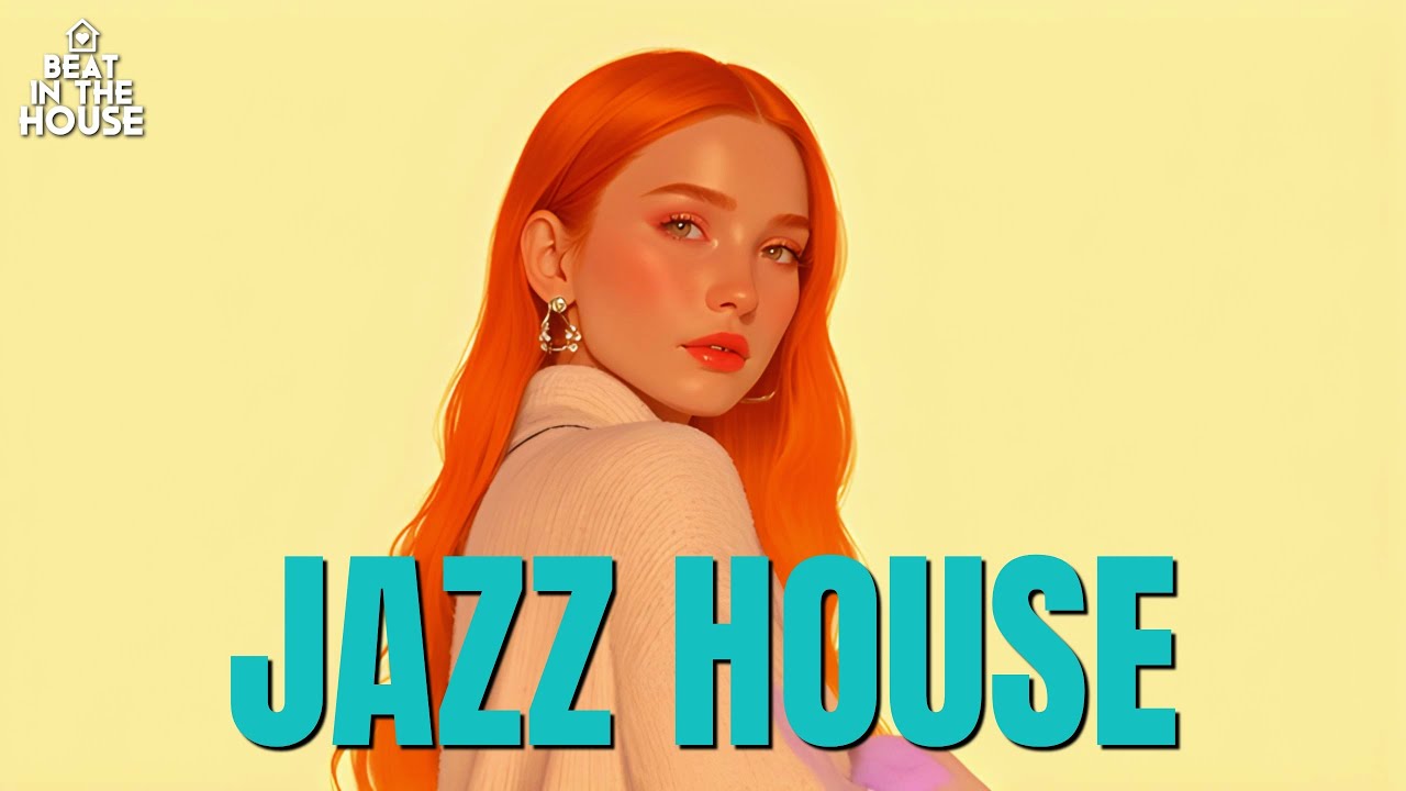 Jazz House 🎷 Melodies for the Mind | Jazz House Mix 🎨