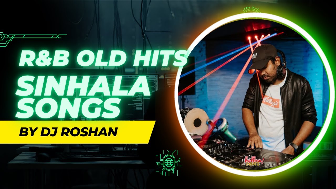 Best Old  Sinhala R&B Hits 🎶 | Nonstop DJ Remix | BY DJ ROSHAN