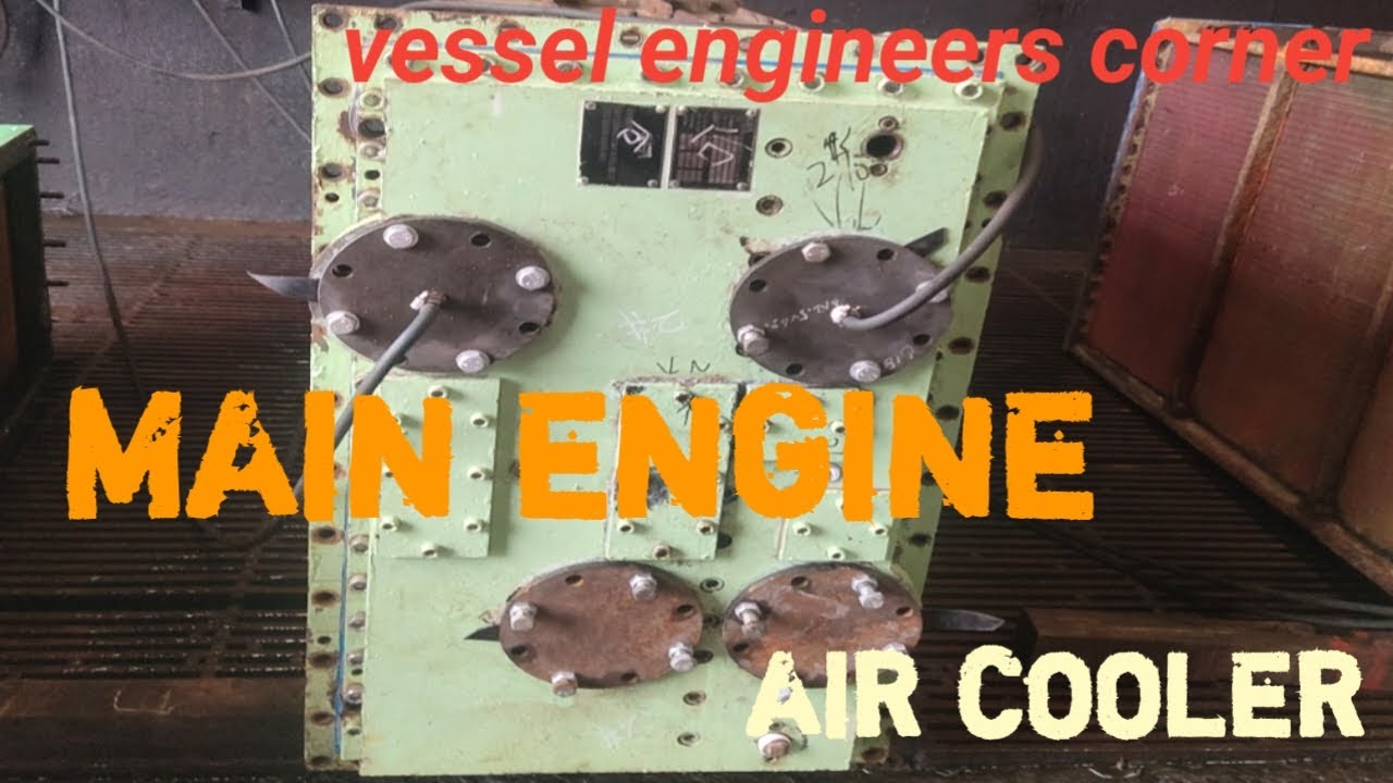 How to remove main engine air cooler assembly for chemical cleaning and hydro test.