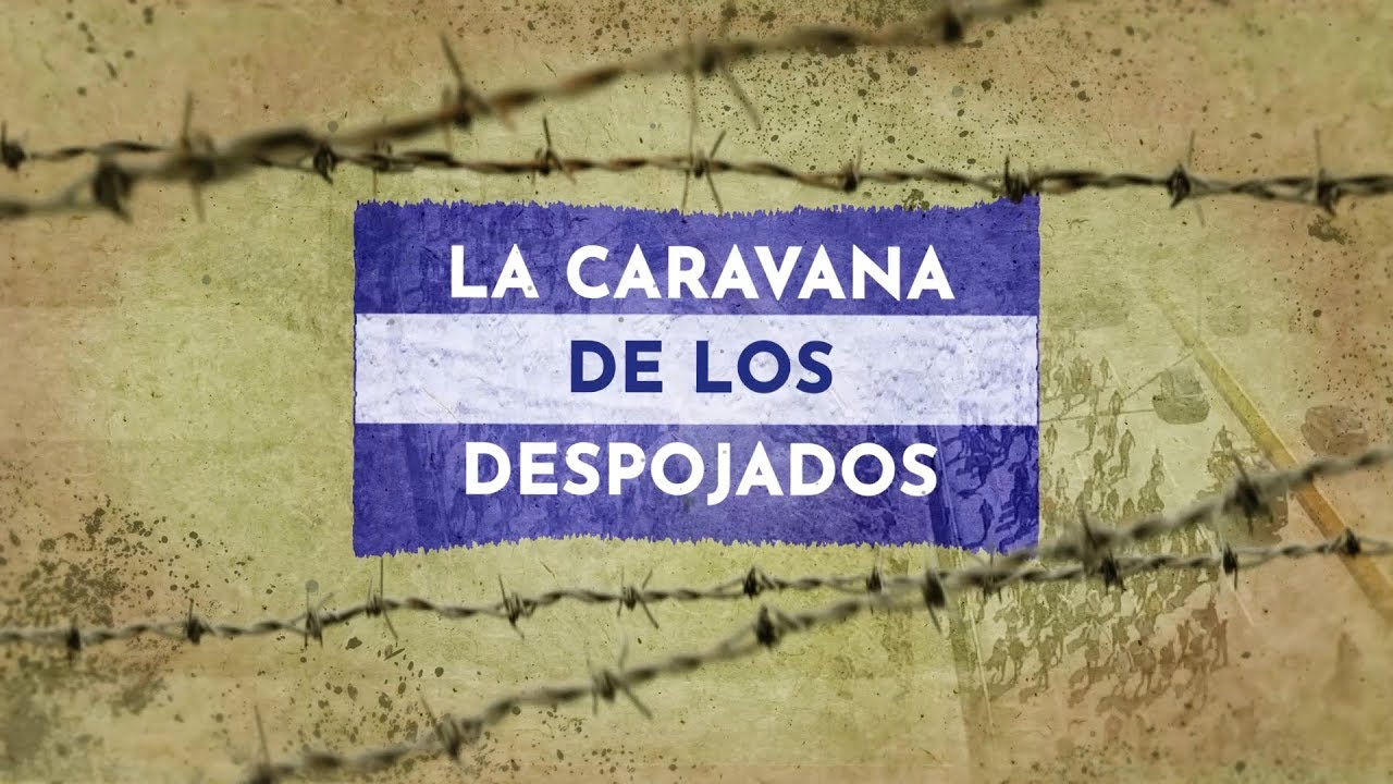 La caravana de los despojados (2018)