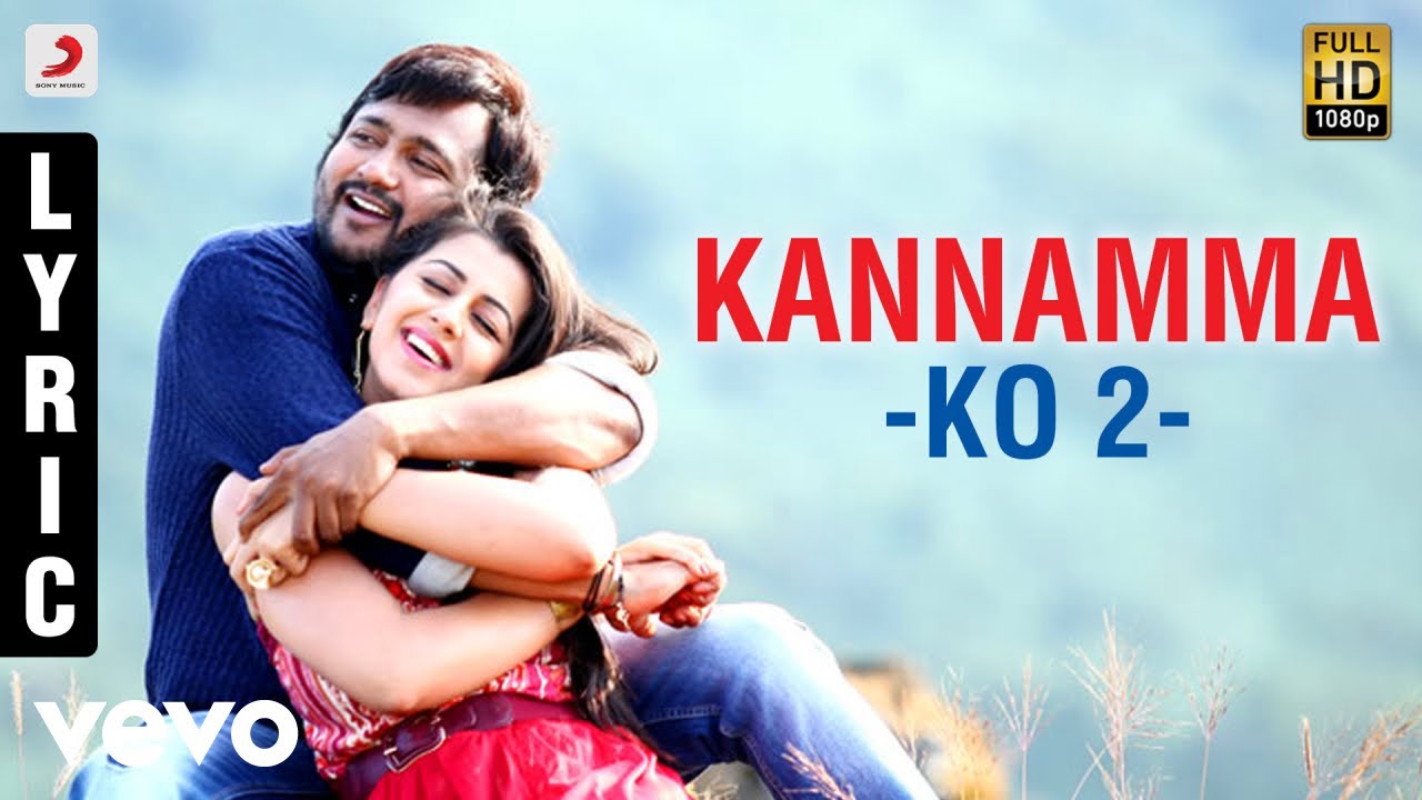 KO 2 - Kannamma Lyric | Bobby Simha, Nikki Galrani | Leon James