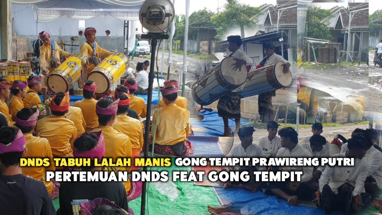 PERTEMUAN GENDANG BELEQ DNDS TABUH LALAH MANIS FEAT GB GONG TEMPIT PRAWIRENG PUTRI LIVE DI LENTING