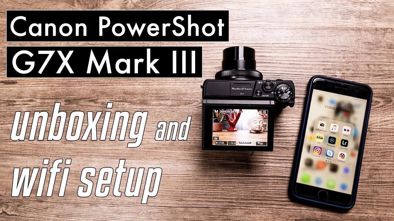 Canon PowerShot G7X Mark III | unboxing | how to connect to smartphone