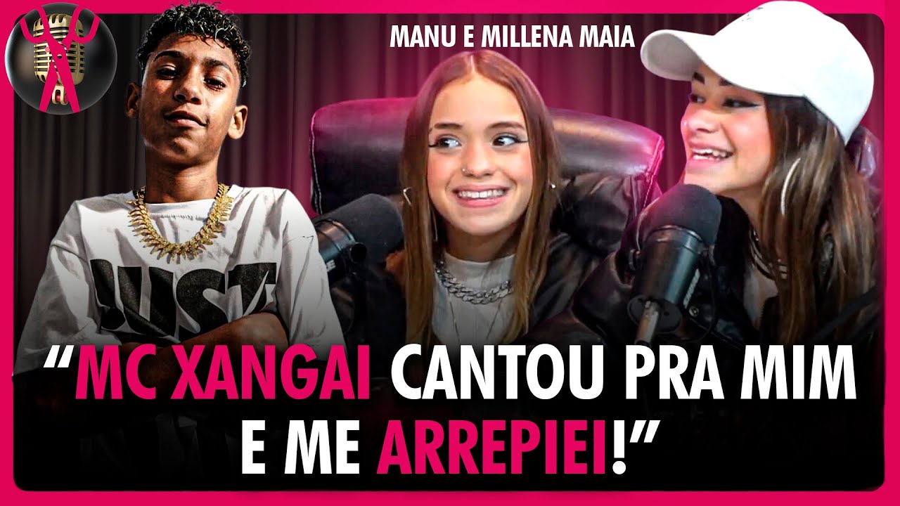 VEM FEAT por aí, com MC XANGAI? | MANU E MILENNA MAIA