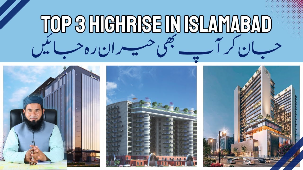 Top 3 Luxury High-Rise Projects in Islamabad | Radisson Blu, The Magnus & Signature Rotana