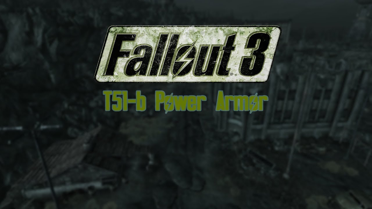 Fallout 3 Guides | T51-b Power Armor | Armor Guide | PC