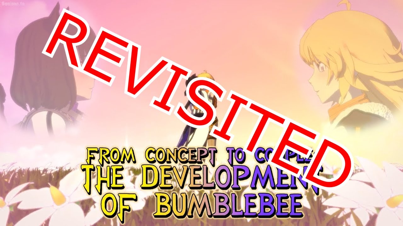 Revisited - RWBY Is: Doing Slow Burn Romance Right With Bumbleby (First Stream)
