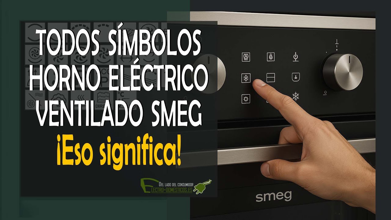 Significado símbolos horno eléctrico ventilado smeg