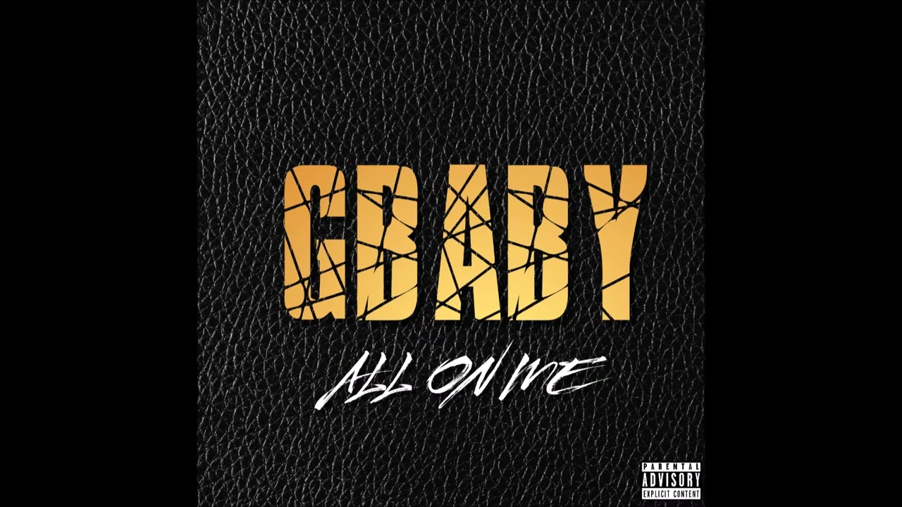 Gbaby - All On Me (Official Audio)