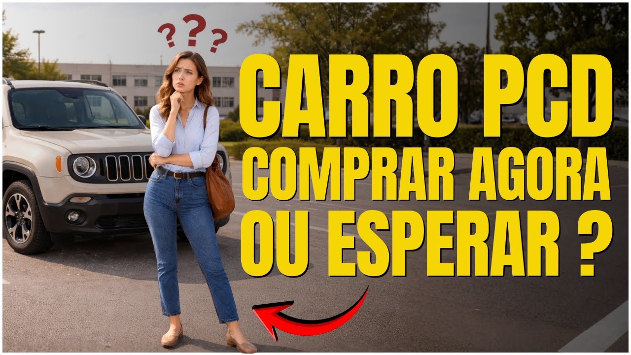 🔥 COMPRAR CARRO PCD AGORA OU ESPERAR 2027? A VERDADE QUE NINGU&Eacute;M CONTA!