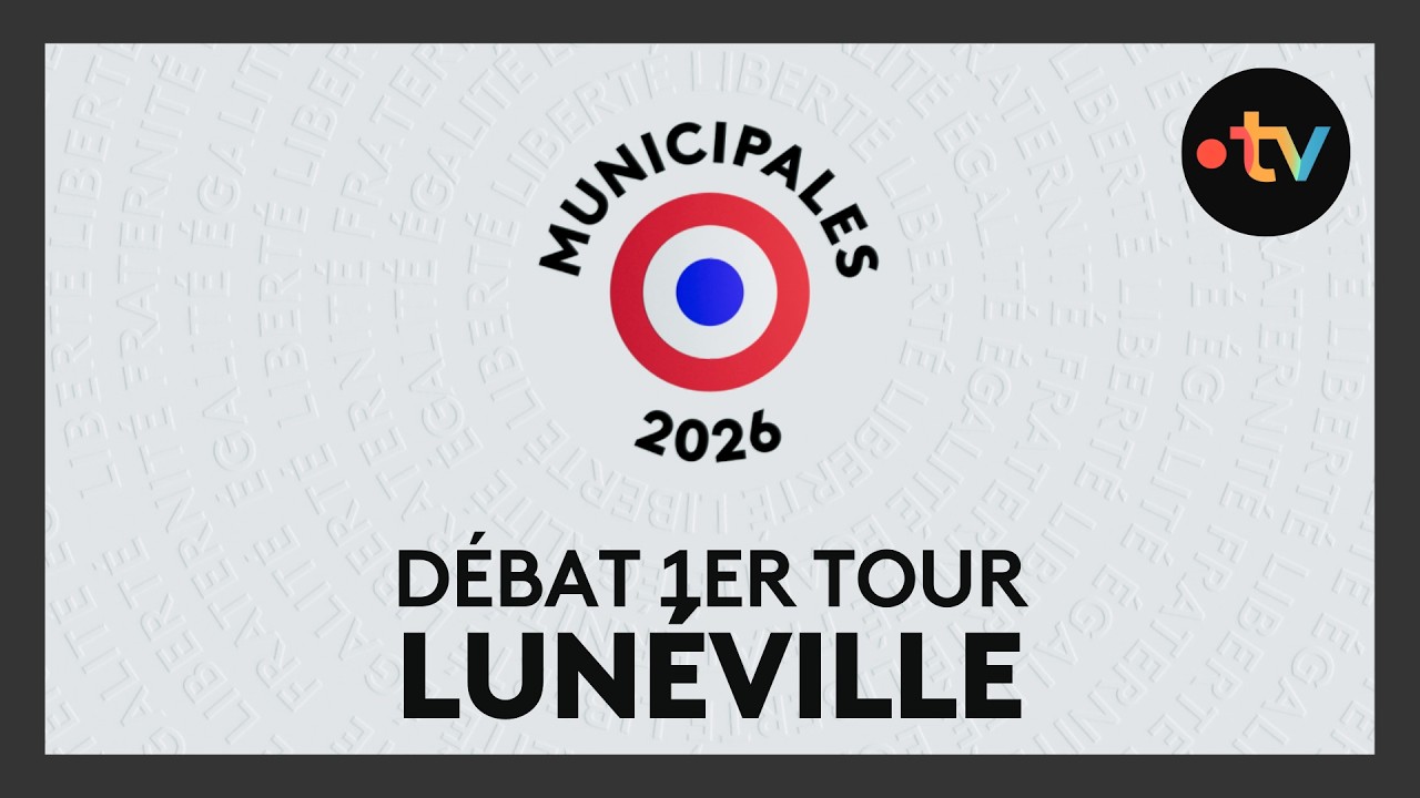 Debat municipales 2026 : parole aux candidats de Lunéville