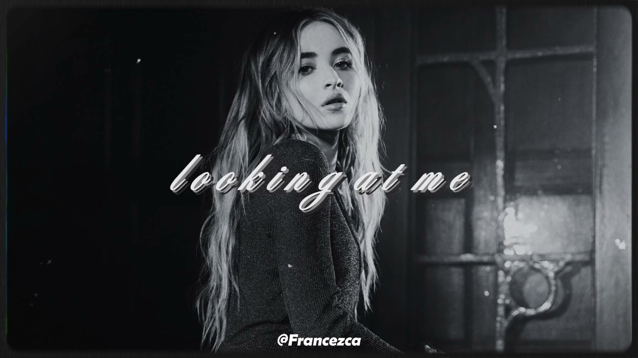 Looking At Me / Instrumental / Slowed & Reverb / Sabrina Carpenter