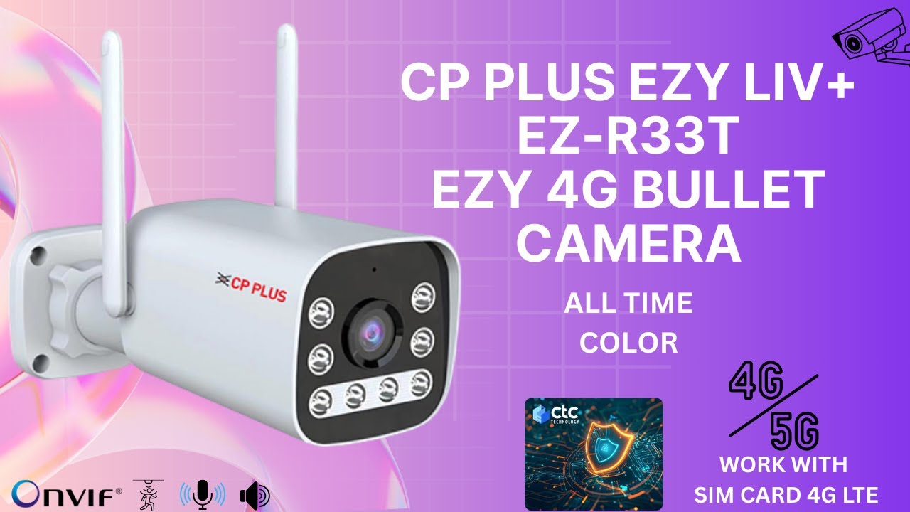 All New CP Plus Ezyliv+ EZ-R33T 3MP 4G PTZ Camera Unboxing And Mobile Setup