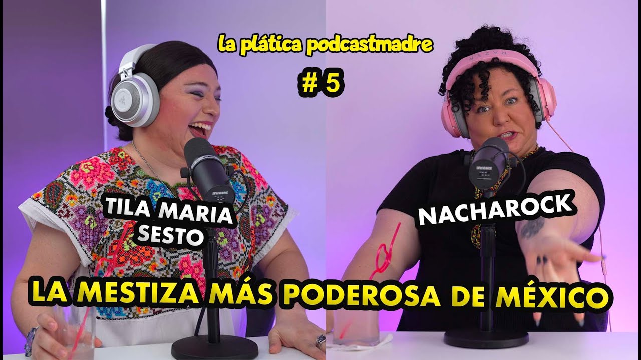 La plática podcastmadre con TILA MARIA SESTO 