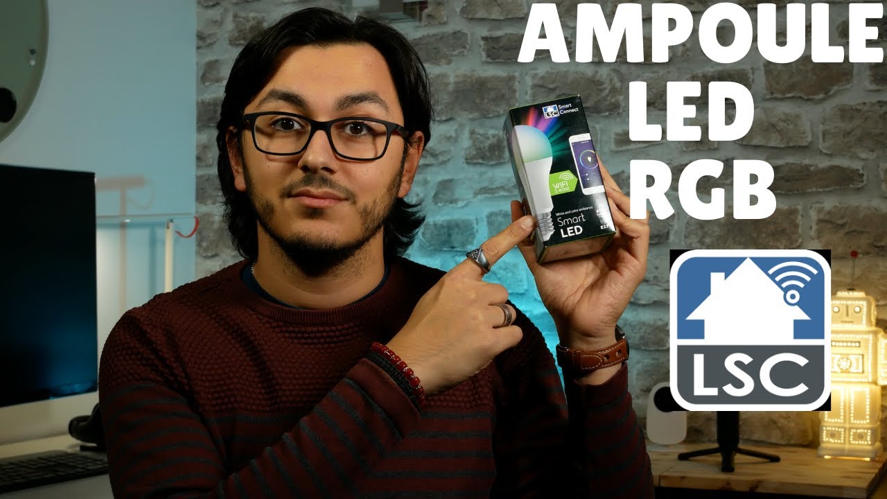 LSC SMART CONNECT: Ampoule LED RGB Wifi et connectée des magasins Action